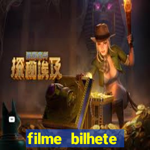 filme bilhete premiado completo dublado